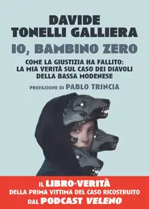 Davide Tonelli Galliera - Io, bambino zero