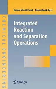 Integrated Reaction and Separation Operations: Modelling and experimental validation