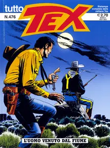Tutto Tex - Volume 476 - L'Uomo Venuto Dal Fiume