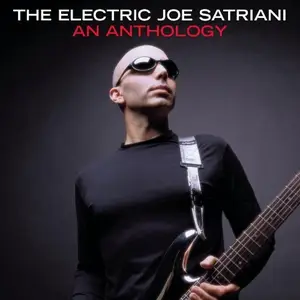 Joe Satriani - The Electric Joe Satriani: An Anthology (2003)