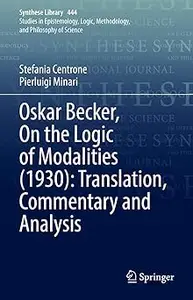 Oskar Becker, On the Logic of Modalities (1930): Translation, Commentary and Analysis
