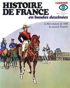 Histoire De France En BD - 19 - La Revolution De 1848, Le Second Empire