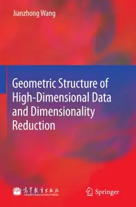 Geometric Structure of High-Dimensional Data and Dimensionality Reduction