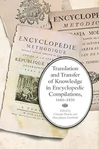 Translation and Transfer of Knowledge in Encyclopedic Compilations, 1680–1830