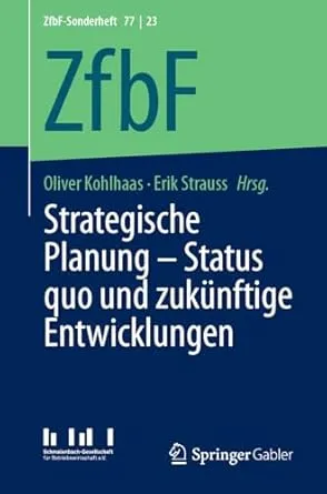 Strategische Planung – Status quo und zukünftige Entwicklungen