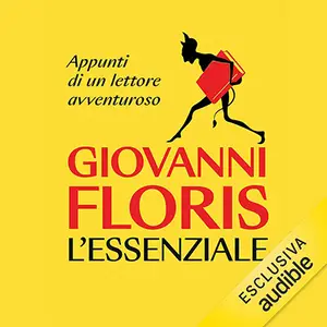 «L'essenziale. Appunti di un lettore avventuroso» by Giovanni Floris