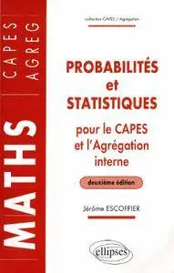 Probabilités et statistiques pour le CAPES externe et l'Agrégation interne de Mathématiques (2e édition)
