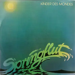 Springflut - Kinder Des Mondes (CBS 85 729) (GER 1982) (Vinyl 24-96 & 16-44.1)