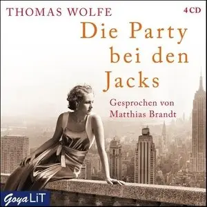 Thomas Wolfe - Die Party bei den Jacks