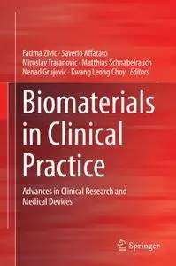 Biomaterials in Clinical Practice: Advances in Clinical Research and Medical Devices