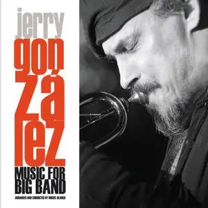 Jerry González - Music For Big Band (2007)