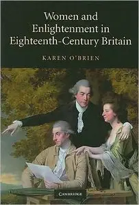 Women and Enlightenment in Eighteenth-Century Britain