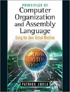 Principles of Computer Organization and Assembly Language [Repost]