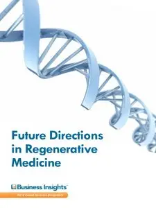 Future Directions in Regenerative Medicine