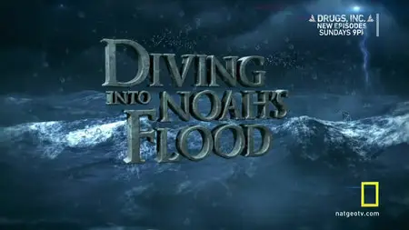 National Geographic Diving into Noahs Flood (2012)