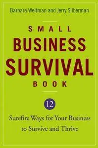 Small Business Survival Book: 12 Surefire Ways for Your Business to Survive and Thrive (Repost)