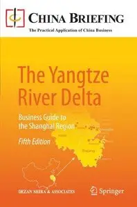 The Yangtze River Delta: Business Guide to the Shanghai Region (Repost)