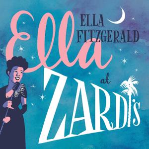 Ella Fitzgerald - Ella At Zardi's (2017)