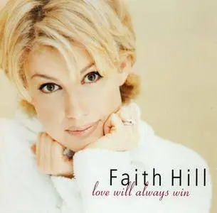 Faith Hill - Love Will Always Win (aka Faith) (1999)