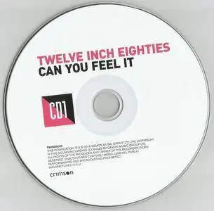 Various Artists - Twelve Inch Eighties: Can You Feel It (2016) {3CD Demon Music-Crimson TWIN80005}