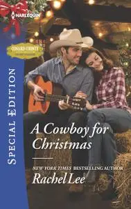 «A Cowboy for Christmas» by Rachel Lee