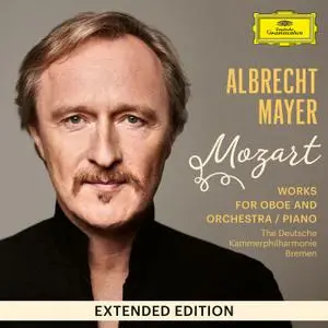Albrecht Mayer - Mozart: Works for Oboe and Orchestra / Piano (Extended Edition) (2021)