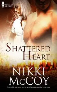 «Shattered Heart» by Nikki McCoy