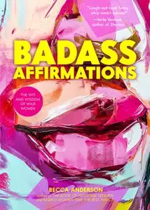 «Badass Affirmations» by Becca Anderson