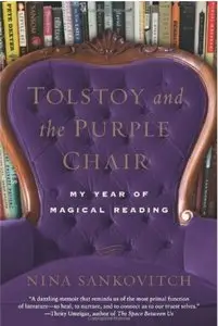 Tolstoy and the Purple Chair: My Year of Magical Reading [Repost]