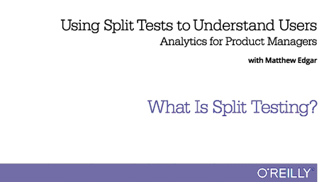 Using Split Tests to Understand Users