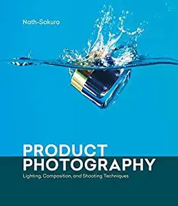 Product Photography: Lighting, Composition, and Shooting Techniques