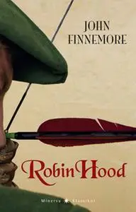 «Robin Hood» by John Finnemore