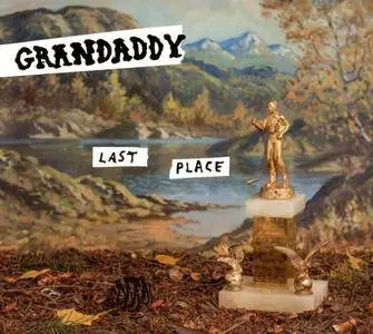Grandaddy - Last Place (2017)