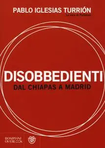 Pablo Iglesias Turrión - Disobbedienti