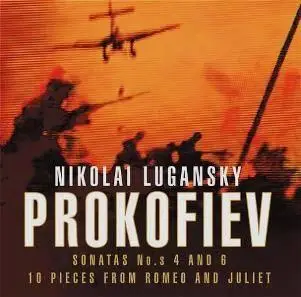Prokofiev – Piano Sonatas Nos.4,6, Ten Pieces from Romeo and Juliet