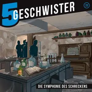 «5 Geschwister - Folge 23: Die Symphonie des Schreckens» by Tobias Schier