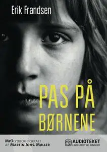 «Pas på børnene» by Erik Frandsen