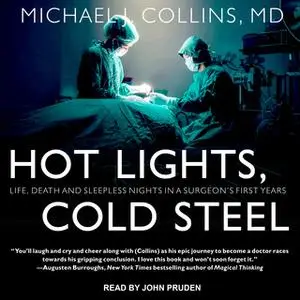 «Hot Lights, Cold Steel» by Michael J. Collins