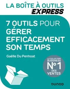 Gaëlle Du Penhoat, "La Boite à outils Express - 7 outils pour Gérer efficacement son temps"