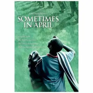 (Drame/Guerre) Sometimes in April [DVDrip] 2005/2007 VOSTF