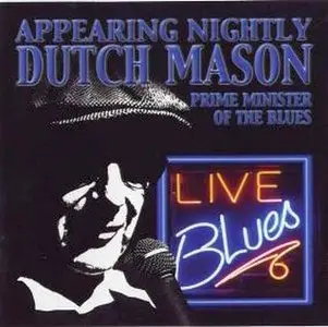 Dutch Mason - Appearing Nightly (1996)