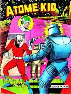 Atome Kid T04 - Seul contre les robots