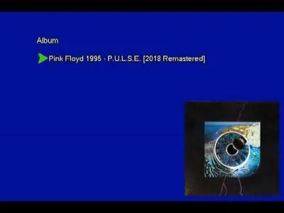 Pink Floyd - P.U.L.S.E. (1995) [2018, Remastered, Vinyl Rip 16/44 & mp3-320 + DVD] Re-up
