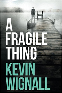 A Fragile Thing - Kevin Wignall