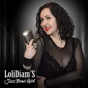 LoliDiam'S - Jazz-Bond Girl (2018)