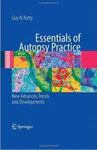 Essentials of Autopsy Practice: New Advances, Trends and Developments [Repost]