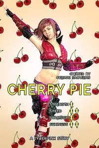 «Cherry Pie» by George Saoulidis