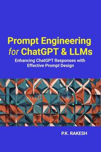 Prompt Engineering for ChatGPT and LLMs