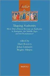 Shaping Authority: How did a person become an authority in Antiquity, the Middle Ages and the Renaissance?
