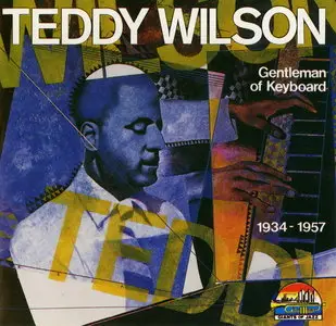 Teddy Wilson - Gentleman Of Keyboard 1934-1957 (1990)